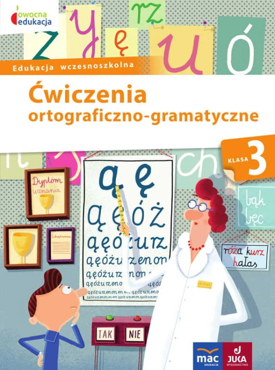 Ćwiczenia ortograficzno-gramatyczne klasa 3 MAC PODRĘCZNIKI, zeszyt do nauki ortografii i gramatyki