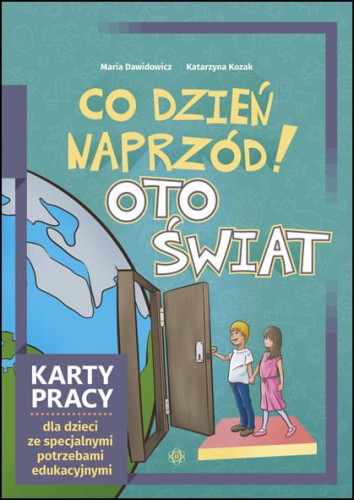 Co dzień naprzód! Oto świat, karty pracy dla dzieci ze specjalnymi potrzebami edukacyjnymi