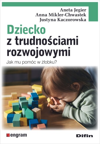 Poradnik Difin o wspieraniu dziecka z trudnościami rozwojowymi w żłobku