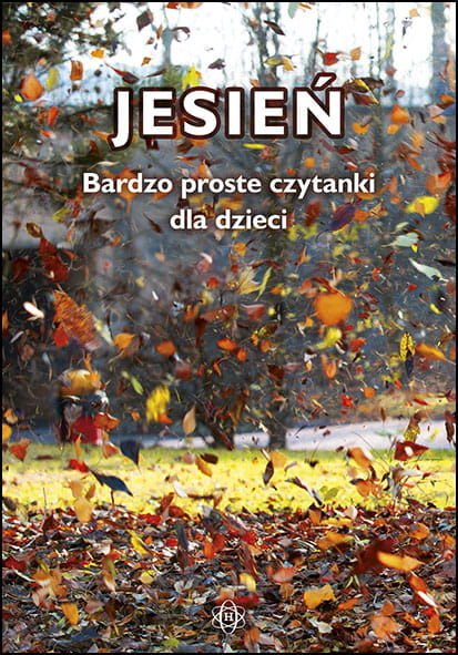 Jesienne czytanki dla dzieci HARMONIA, książka do ćwiczenia czytania ze zrozumieniem i poznawania przyrody
