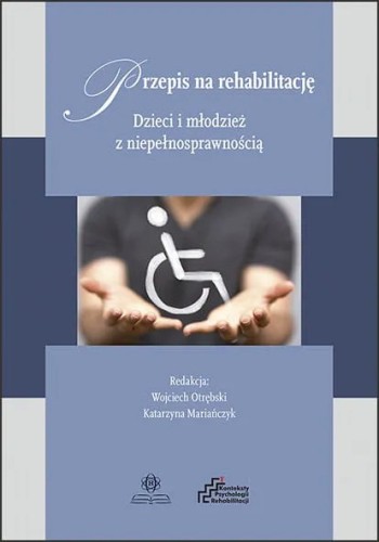 Przepis na rehabilitację dzieci i młodzieży – książka Harmonia o diagnozie i wczesnym wspomaganiu rozwoju