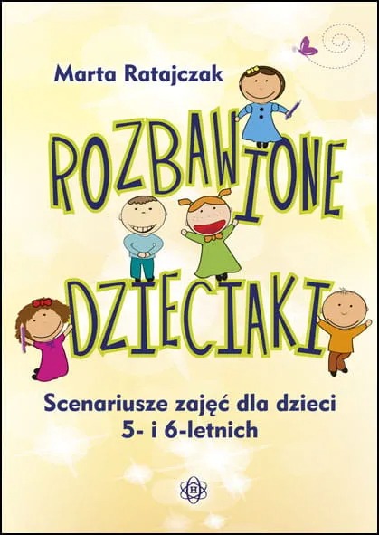 Rozbawione dzieciaki HARMONIA – książka z 25 scenariuszami zabaw i zajęć edukacyjnych