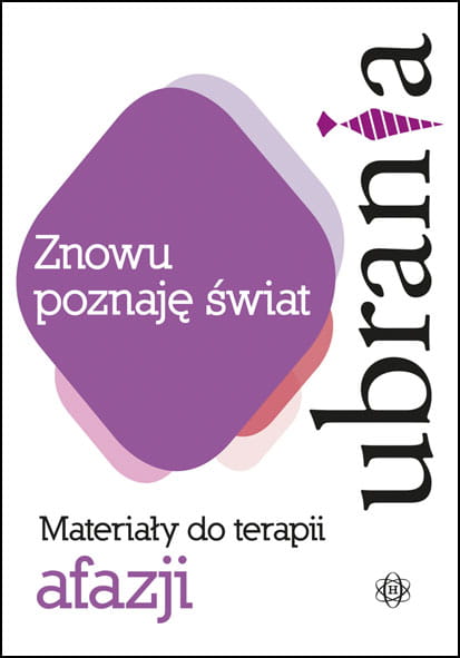 Ćwiczenia logopedyczne dla dorosłych z afazją HARMONIA – książka o nazywaniu ubrań