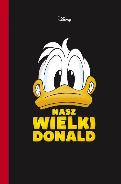 Nasz wielki Donald, jubileuszowy komiks Kaczora Donalda Egmont Komiksy w twardej oprawie
