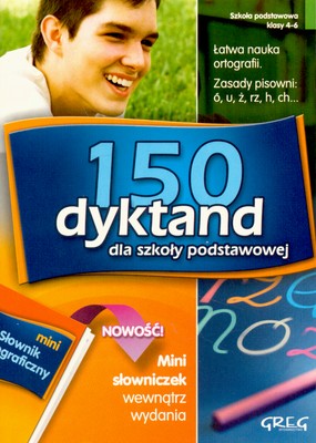 Książka GREG z 150 dyktandami dla klas 4–6 i ćwiczeniami ortograficznymi