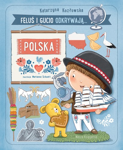 Feluś i Gucio odkrywają Polskę – książka edukacyjna NASZA KSIĘGARNIA dla dzieci 3+