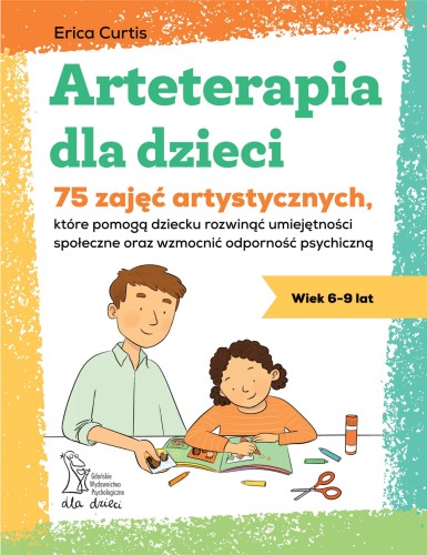 Arteterapia dla dzieci 6–9 lat GWP, książka z ćwiczeniami artystycznymi