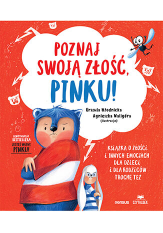 Książka Poznaj swoją złość, Pinku! Sensus o emocjach i radzeniu sobie ze złością