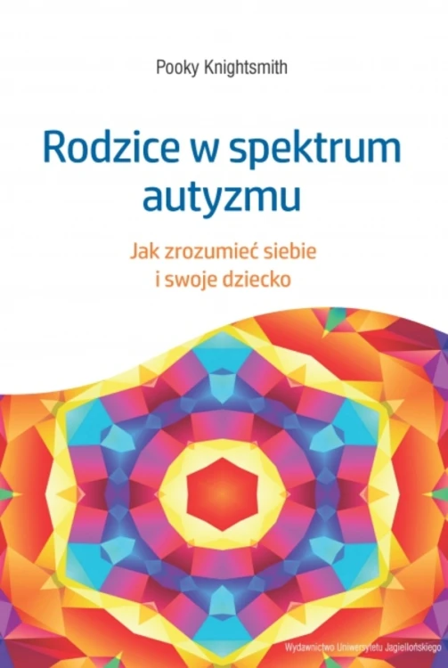 Poradnik „Rodzice w spektrum autyzmu” Wydawnictwa Uniwersytetu Jagiellońskiego – okładka książki.