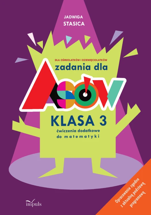 Zadania dla asów. Klasa 3 IMPULS – książka z dodatkowymi ćwiczeniami matematycznymi