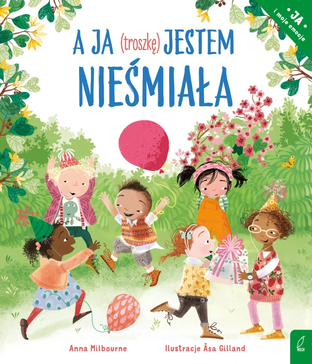 Książka o nieśmiałości „A ja (troszkę) jestem nieśmiała” Wilga – wydanie dla dzieci