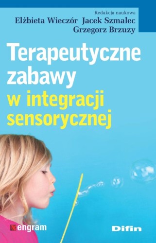 Książka o terapeutycznych zabawach w integracji sensorycznej Difin, okładka publikacji z ćwiczeniami SI