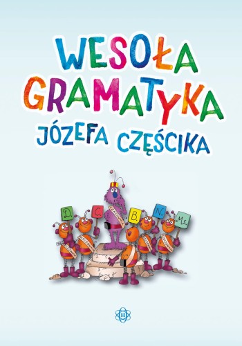 Wesoła gramatyka Józefa Częścika HARMONIA, książka do nauki gramatyki języka polskiego