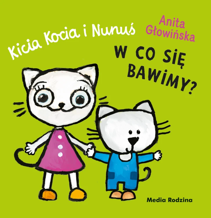 Kicia Kocia i Nunuś - kolorowa książeczka harmonijka autorstwa WYDAWNICTWA MEDIA RODZINA z ilustracjami Anity Głowińskiej