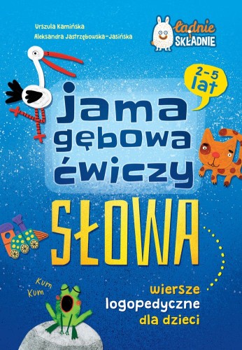 Okładka książki logopedycznej Jama gębowa ćwiczy słowa autorstwa GREG z ilustracjami Artura Gulewicza