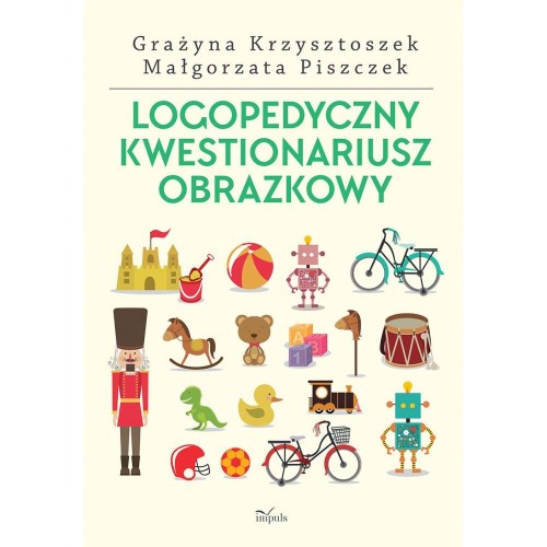 Okładka książki logopedycznej Logopedyczny kwestionariusz obrazkowy wydawnictwa IMPULS z materiałem obrazkowym do oceny mowy dziecka