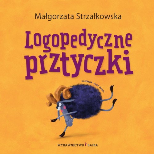 Logopedyczne prztyczki 2 wydanie BAJKA okładka książki z wierszowanymi ćwiczeniami wymowy