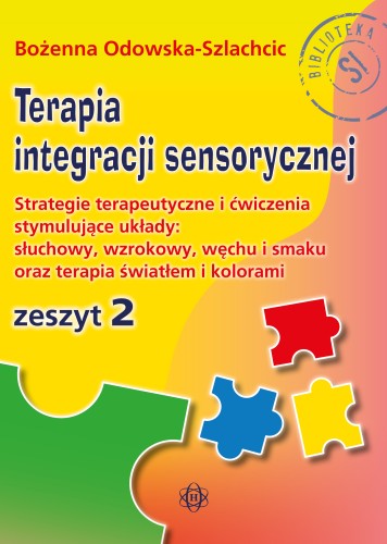 Okładka książki Terapia integracji sensorycznej Zeszyt 2 HARMONIA z ćwiczeniami i strategiami terapeutycznymi