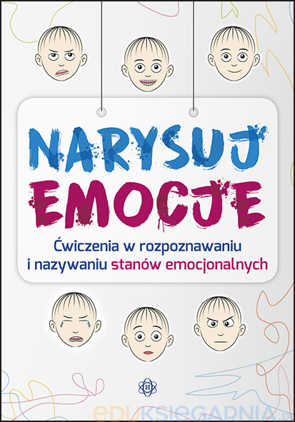 Okładka książki Narysuj emocje – ćwiczenia rozpoznawania emocji dla dzieci HARMONIA