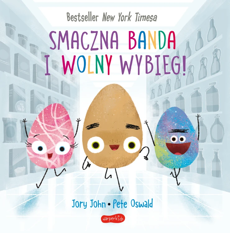 Okładka książki Smaczna Banda i Wolny Wybieg HARPERKIDS z ilustracjami postaci z jaj