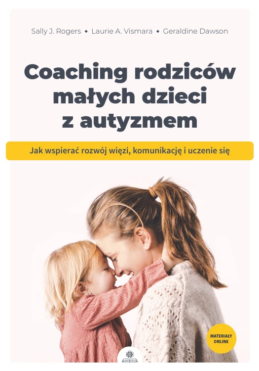 Okładka książki Coaching rodziców małych dzieci z autyzmem wydawnictwa HARMONIA z ilustracją i tytułem