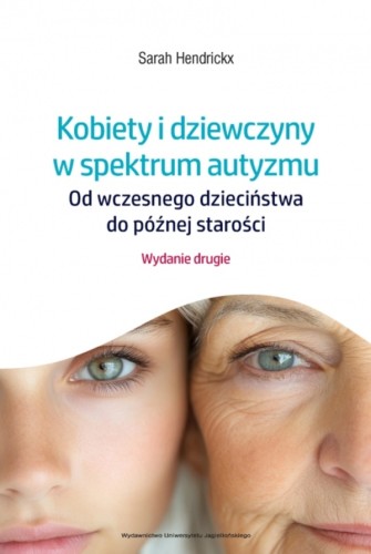 Okładka książki Kobiety i dziewczyny w spektrum autyzmu Wydawnictwo Uniwersytetu Jagiellońskiego