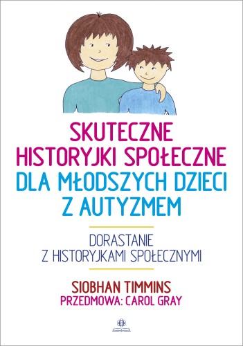 Okładka książki Skuteczne historyjki społeczne dla młodszych dzieci z autyzmem wydawnictwa HARMONIA