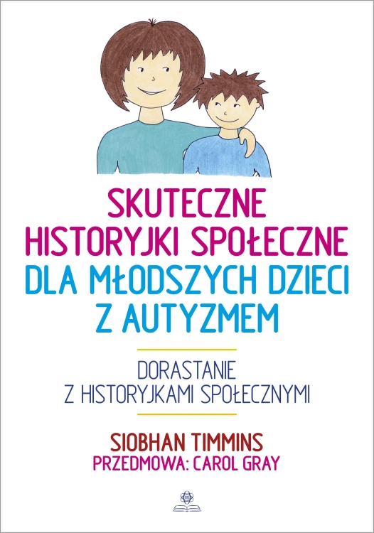 Okładka książki Skuteczne historyjki społeczne dla młodszych dzieci z autyzmem wydawnictwa HARMONIA