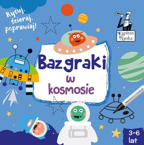 Okładka książeczki Bazgraki w kosmosie Kapitan Nauka z serii EDGARD