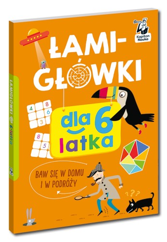 Łamigłówki dla 6-latka, książka z blisko 100 zagadkami i ćwiczeniami logicznymi
