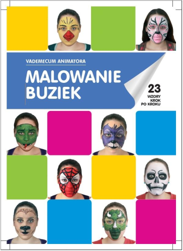 Okładka książki Malowanie buziek Vademecum Animatora cz.1 wydanej przez Akson