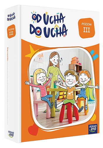 Zestaw edukacyjny Od ucha do ucha 5-latki Poziom 3 Nowa Era – materiały do wychowania przedszkolnego