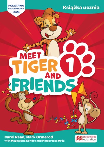 Podręcznik Meet Tiger &amp; Friends 1 Macmillan z ilustracjami i bohaterami dla najmłodszych uczniów