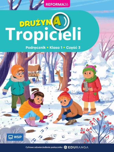 Podręcznik Drużyna tropicieli klasa 1 część 3 WSIP DOTACJA z okładką i ilustracjami edukacyjnymi