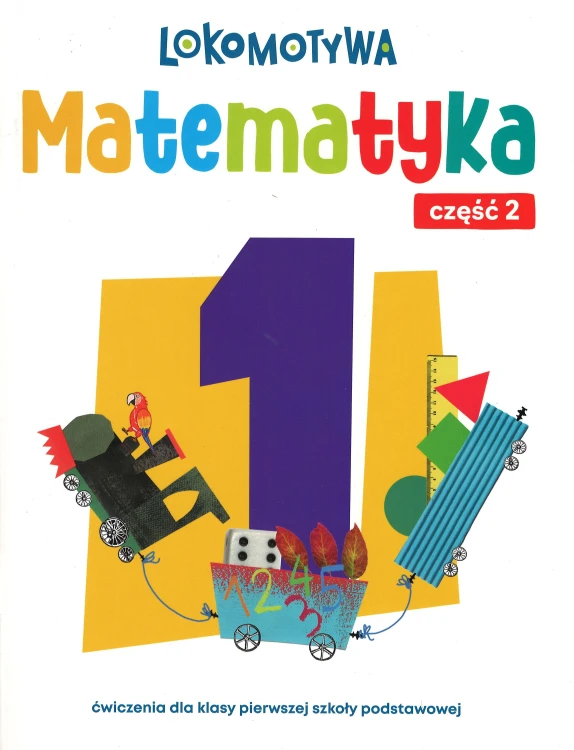 Okładka zeszytu ćwiczeń matematycznych Lokomotywa 1 2EDYCJA 2026 z wydawnictwa GDAŃSKIE WYDAWNICTWO OŚWIATOWE