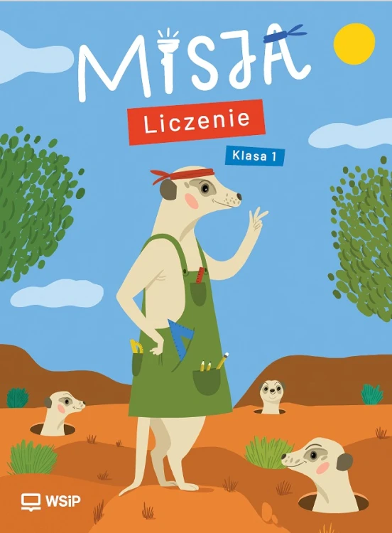Zeszyt ćwiczeń Misja Liczenie WSIP DOTACJA dla klasy 1 z różnorodnymi zadaniami matematycznymi i kolorową grafiką