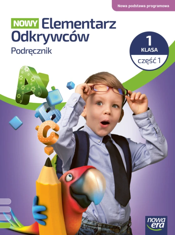 Podręcznik NOWY Elementarz Odkrywców klasa 1 część 1 wydawnictwa Nowa Era w formacie 275x205x1 mm