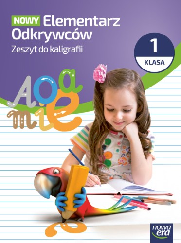 Okładka zeszytu ćwiczeń do kaligrafii NOWY Elementarz Odkrywców dla klasy 1 wydawnictwa Nowa Era