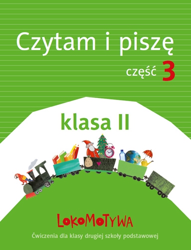 Okładka podręcznika Lokomotywa 2 czytam i piszę część 3 wydawnictwa GDAŃSKIE WYDAWNICTWO OŚWIATOWE