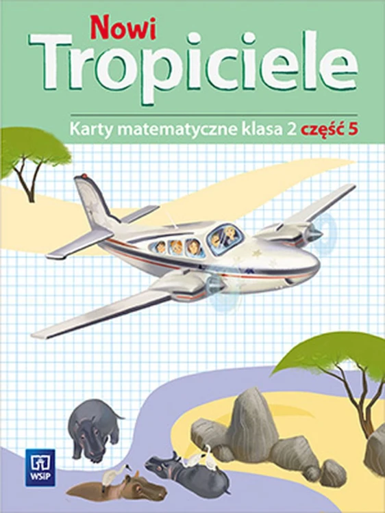 Karty matematyczne Nowi Tropiciele klasa 2 część 5 z zadaniami arytmetycznymi i geometrycznymi WSIP DOTACJA