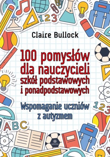 Okładka książki 100 pomysłów dla nauczycieli szkół podstawowych i ponadpodstawowych HARMONIA