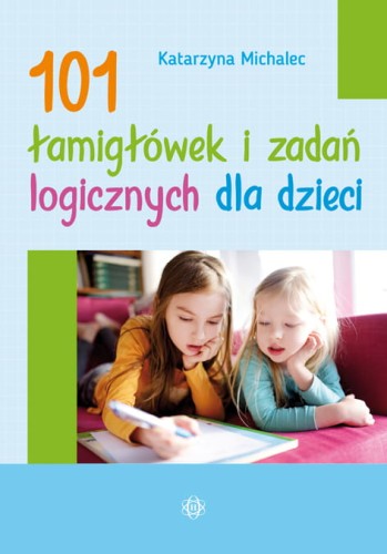 Okładka książki 101 łamigłówek i zadań logicznych dla dzieci wydawnictwa HARMONIA w formacie 293x204x2 mm