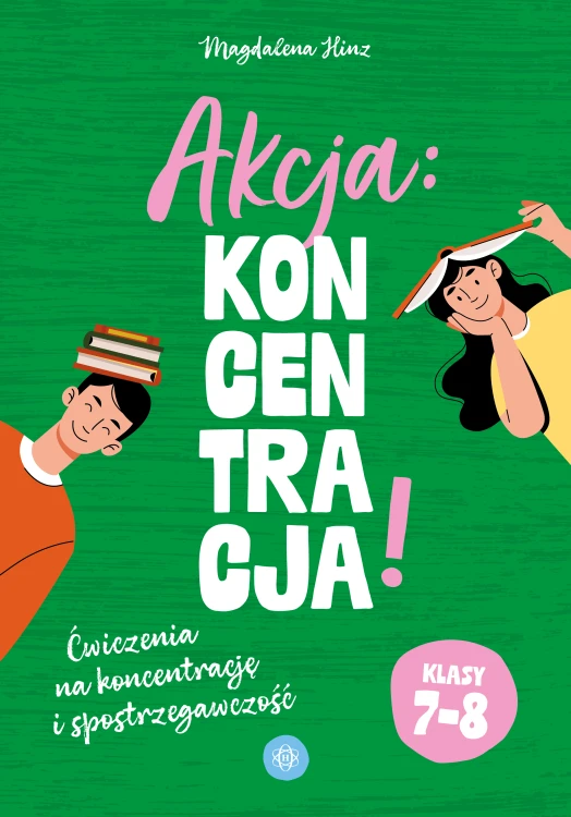Zeszyt Akcja: koncentracja! dla uczniów klas 7–8 w miękkiej okładce wydawnictwa Harmonia podręczniki