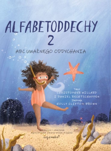 Okładka książki Alfabetoddechy 2 autorstwa CoJaNaTo z ćwiczeniami uważnego oddychania dla dzieci 5–7 lat
