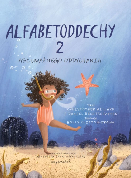 Okładka książki Alfabetoddechy 2 autorstwa CoJaNaTo z ćwiczeniami uważnego oddychania dla dzieci 5–7 lat