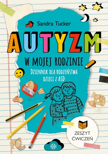 Interaktywny dziennik Autyzm w mojej rodzinie HARMONIA dla dzieci 8-12 lat