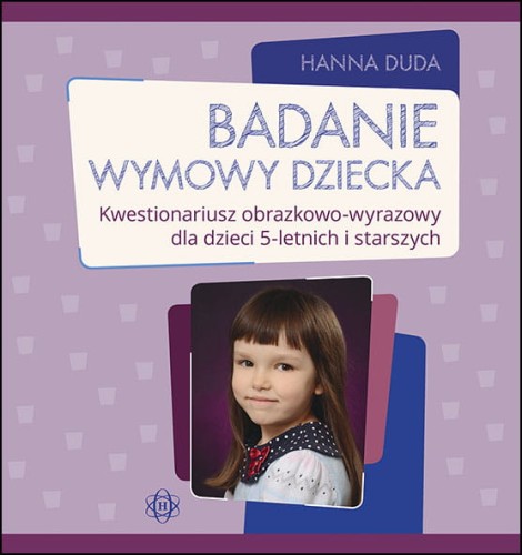 Kwestionariusz obrazkowo-wyrazowy Badanie wymowy dziecka HARMONIA - ilustracje i tekst do diagnozy artykulacji