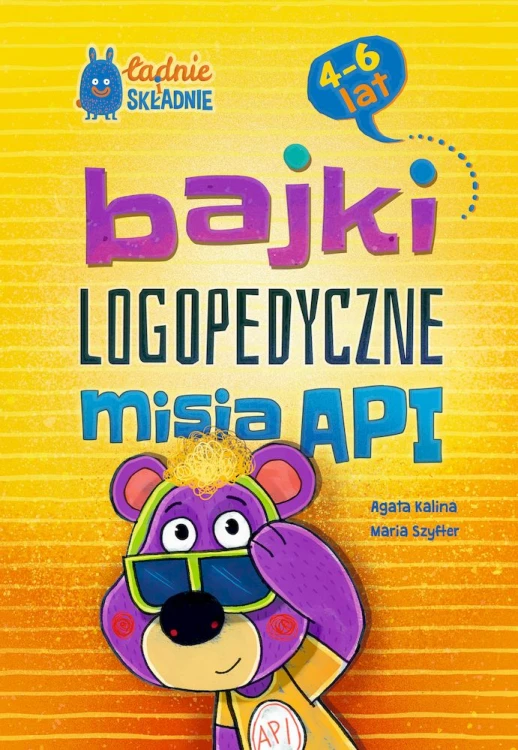 Okładka książki Bajki logopedyczne misia API dla dzieci 4-6 lat wydawnictwa GREG