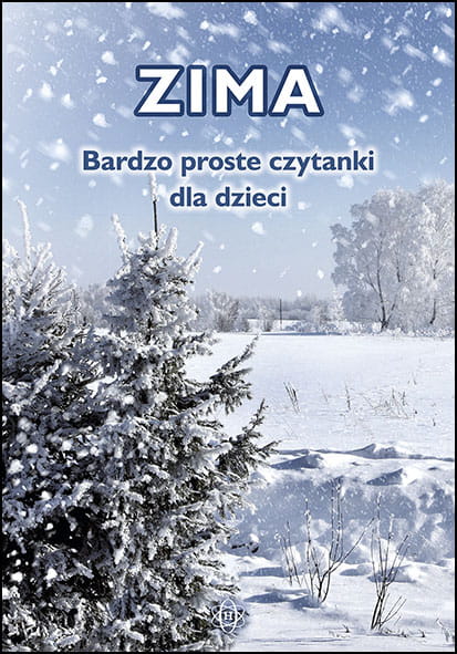 Okładka książki Bardzo proste czytanki dla dzieci. Zima wydawnictwa HARMONIA w dużym formacie 20,1 na 29 cm