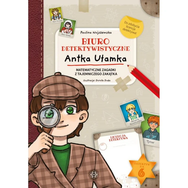 Okładka książki Biuro detektywistyczne Antka Ułamka z ilustracjami detektywa i matematycznych zagadek HARMONIA